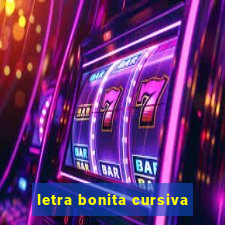 letra bonita cursiva